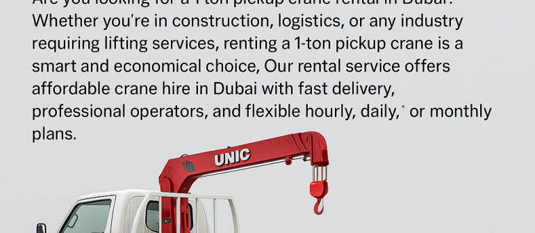 1 Ton Pickup Crane Rental in Dubai – 24/7 Crane Rentals Dubai