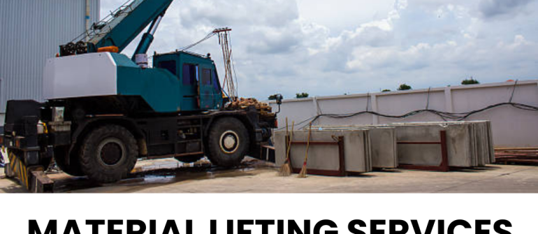 Material Lifting Services Dubai: Complete SEO-Optimized Guide for Businesses in UAE